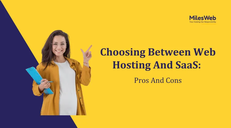 Choosing Between Web Hosting And SaaS