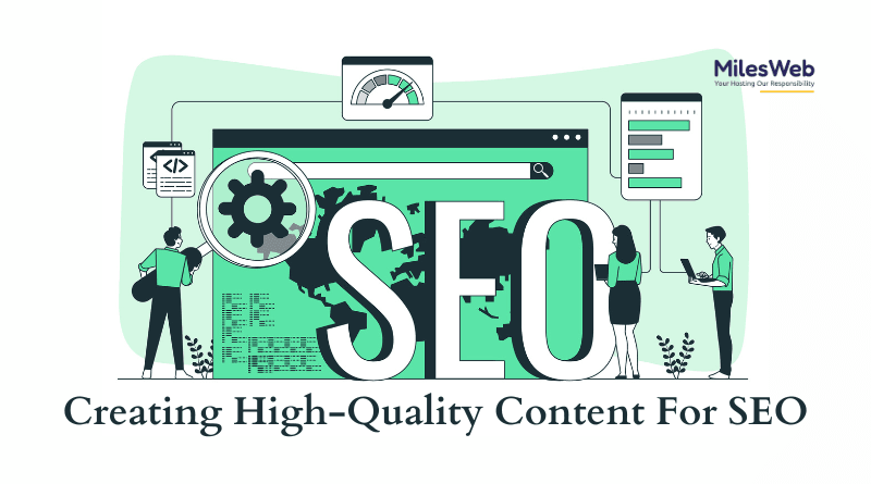 Creating High-Quality Content For SEO